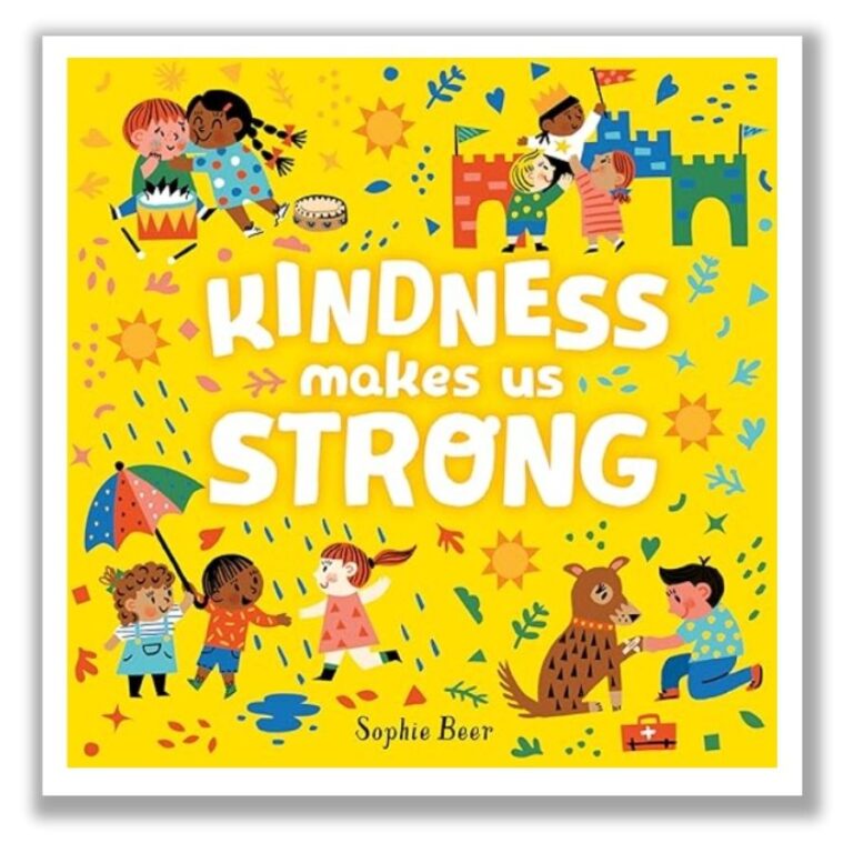 Kindness Makes Us Strong